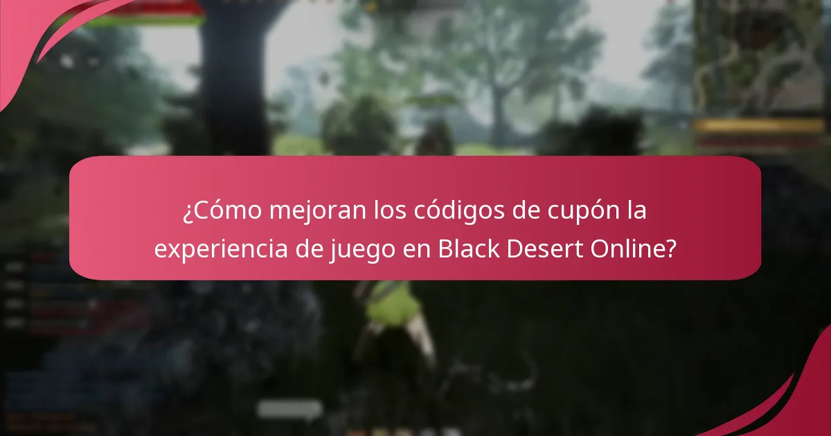 ¿Cómo mejoran los códigos de cupón la experiencia de juego en Black Desert Online?