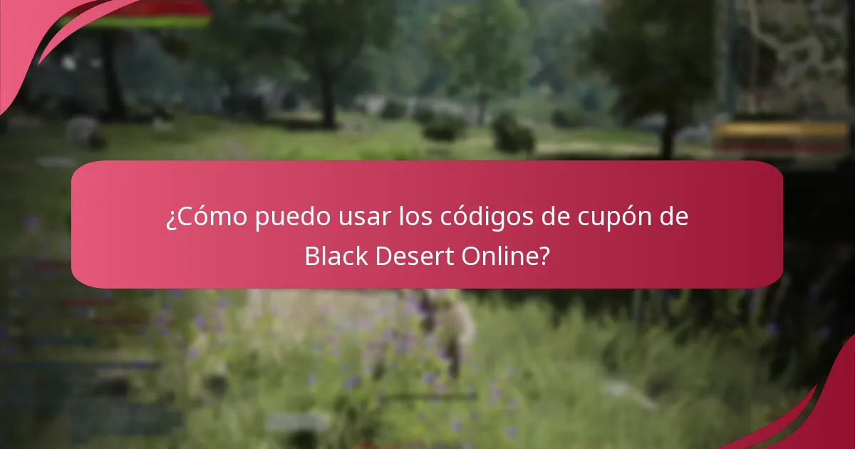 ¿Cómo puedo usar los códigos de cupón de Black Desert Online?