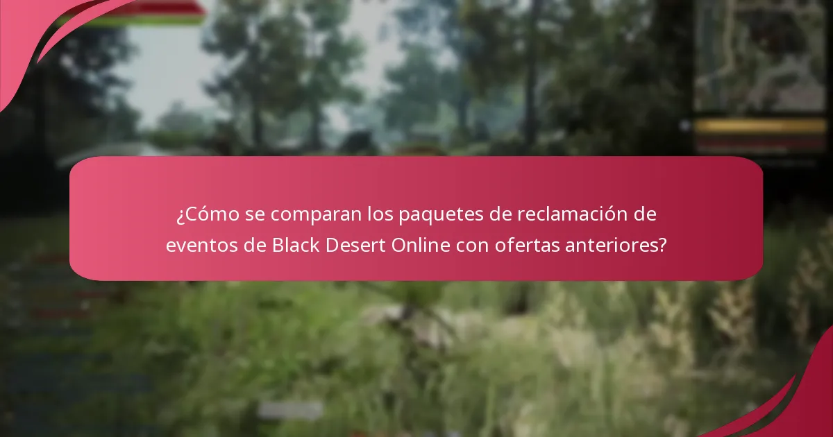 ¿Qué piensan los jugadores sobre los paquetes de reclamación de eventos de Black Desert Online?