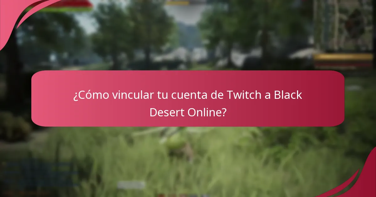 ¿Cuáles son las mejores prácticas para ganar Twitch Drops?