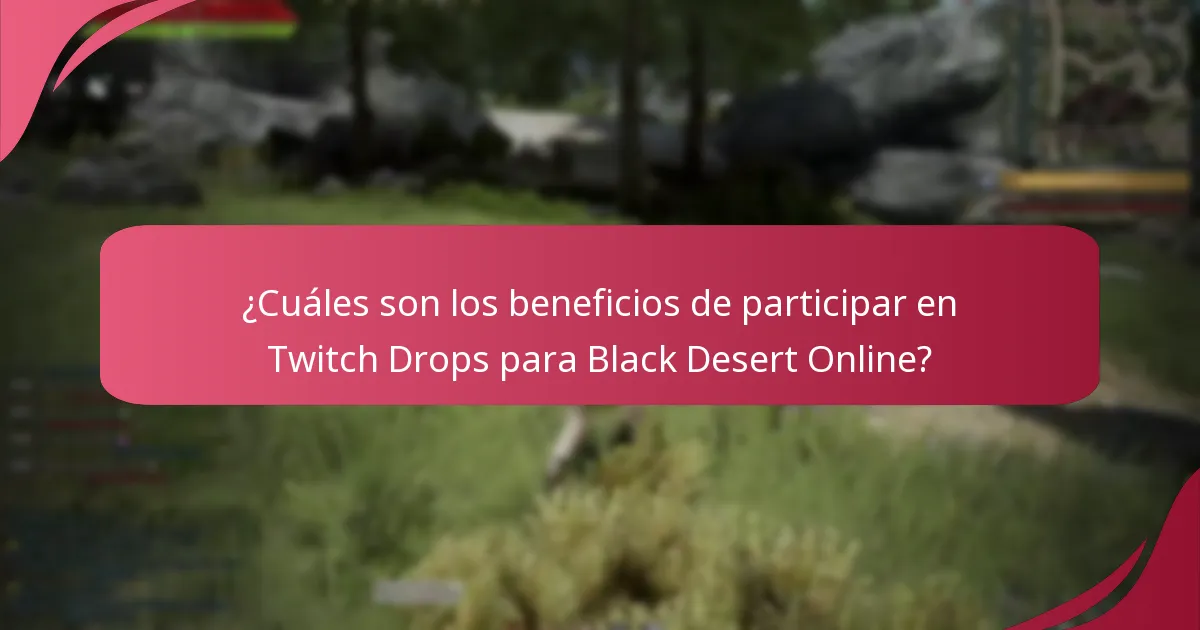 ¿Cómo pueden los jugadores participar en Twitch Drops de Black Desert Online?
